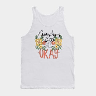 Everything will be okay Tank Top